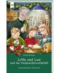 Lotta und Luis und die Weihnachtswerkstatt