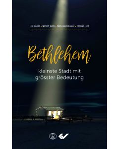 Bethlehem, kleinste Stadt mit größter Bedeutung