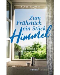 Zum Frühstück ein Stück Himmel