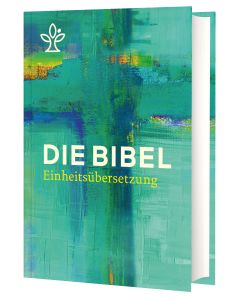 Die Bibel. Einheitsübersetzung - Jahresedition 2025