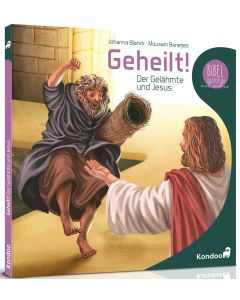 Geheilt! Der Gelähmte und Jesus.