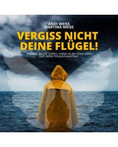 Vergiss nicht deine Flügel!