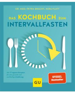 Das Kochbuch zum Intervallfasten