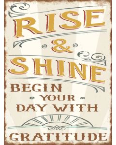 Blechschild 'Rise & Shine - Begin your day with gratitude'
