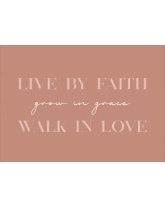 Postkarte 'Live by faith - grow in grace - Walk in Love' 12x