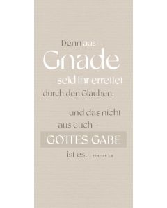 Metallschild 'Denn aus Gnade seid ihr errettet durch den Glauben, und das nicht aus euch - Gottes Gabe ist es. Epheser 2